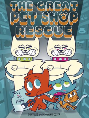 cover image of The Great Pet Shop Rescue